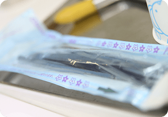 徹底した滅菌対策への 取り組み STERILIZATION MEASURES